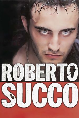 Roberto Succo's poster