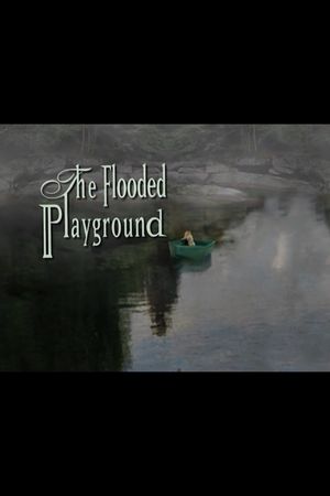 The Flooded Playground's poster