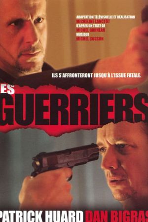 Les guerriers's poster