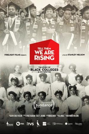 Tell Them We Are Rising: The Story of Black Colleges and Universities's poster