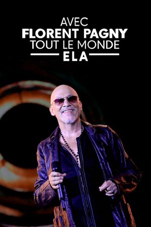 Avec Florent Pagny, tout le monde ELA's poster