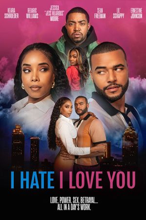 I Hate I Love You's poster