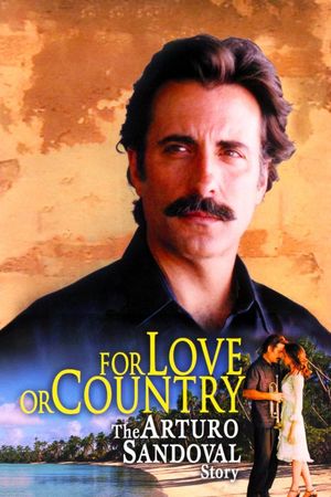 For Love or Country: The Arturo Sandoval Story's poster