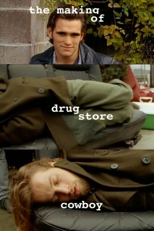The Making of Drugstore Cowboy's poster