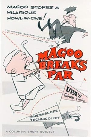 Magoo Breaks Par's poster