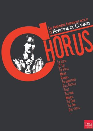 Chorus : La première émission Rock d'Antoine de Caunes's poster