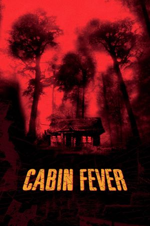 Cabin Fever's poster