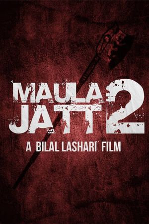 The Legend of Maula Jatt's poster