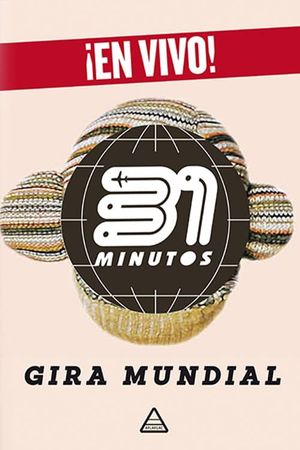 31 Minutos: Gira Mundial's poster image