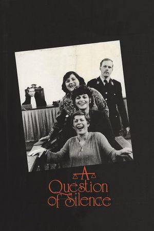 A Question of Silence's poster