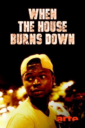 When the House Burns Down's poster