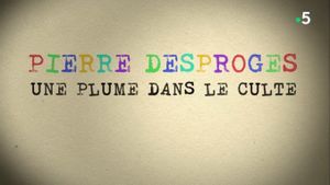 Pierre Desproges, une plume dans le culte's poster