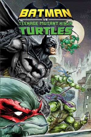 Batman vs Teenage Mutant Ninja Turtles's poster