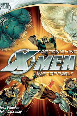 Astonishing X-Men: Unstoppable's poster