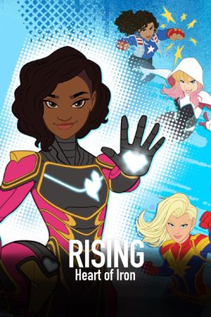 Marvel Rising: Heart of Iron's poster