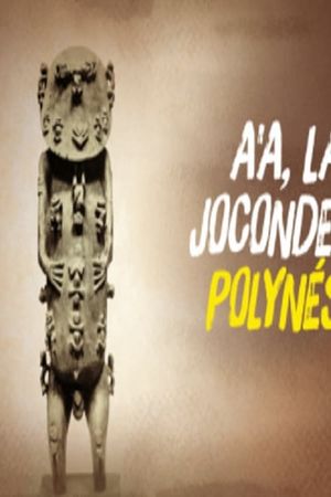 A'a, la Joconde de la Polynésie's poster