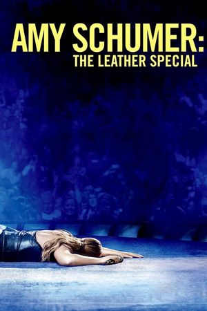 Amy Schumer: The Leather Special's poster