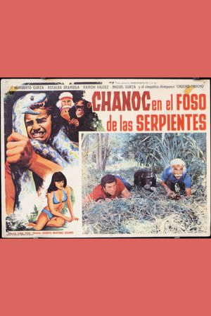 Chanoc en el foso de las serpientes's poster