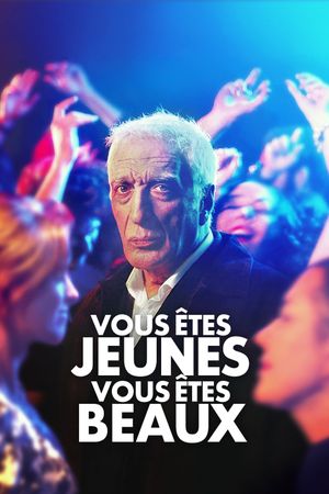 Vous êtes jeunes vous êtes beaux's poster