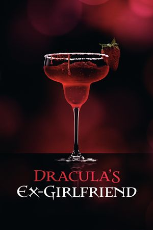 Dracula's Ex-Girlfriend's poster