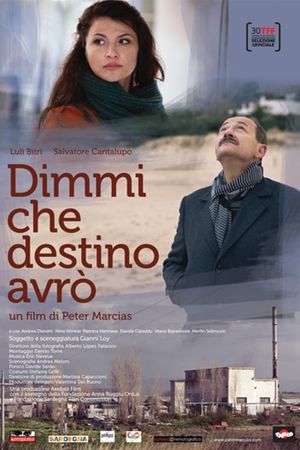 Dimmi che destino avrò's poster