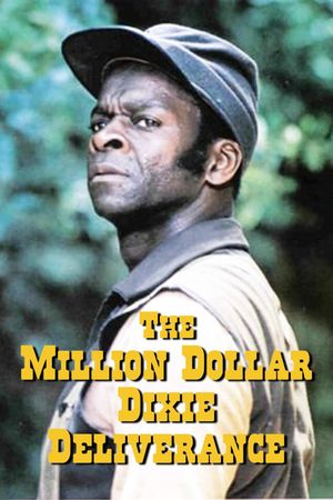 The Million Dollar Dixie Deliverance's poster