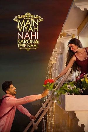Main Viyah Nahi Karona Tere Naal's poster