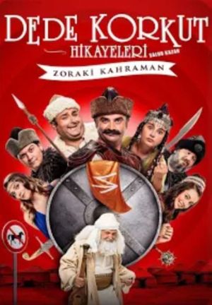 Dede Korkut Hikayeleri: Salur Kazan - Zoraki Kahraman's poster