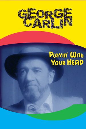 George Carlin: Playin' with Your Head's poster