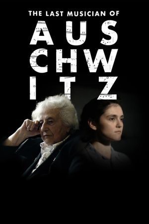 The Last Musician of Auschwitz's poster