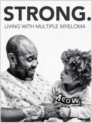 Strong! Living With Multiple Myeloma's poster