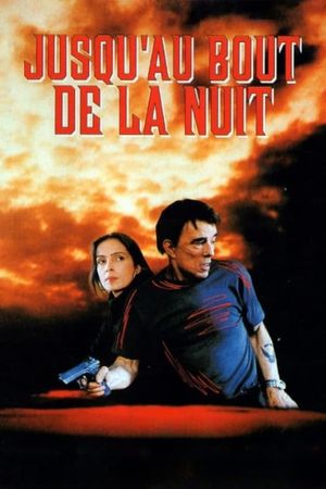 Jusqu'au bout de la nuit's poster
