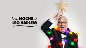 Esta noche es Leo Harlem's poster