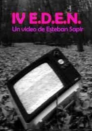 IV E.D.E.N.'s poster