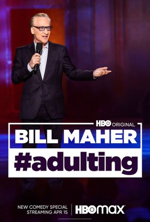 Bill Maher: #Adulting's poster