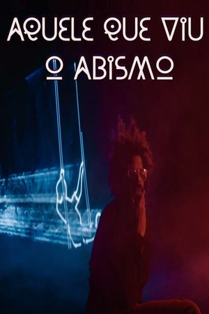 He Who Saw the Abyss's poster