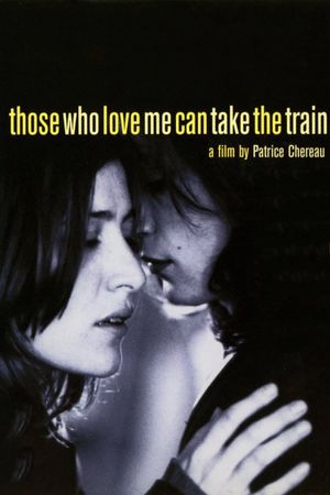 Those Who Love Me Can Take the Train's poster