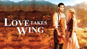Love Takes Wing's poster