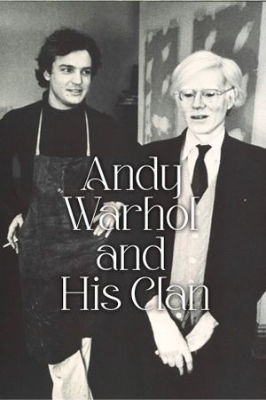 Andy Warhol and his Clan's poster