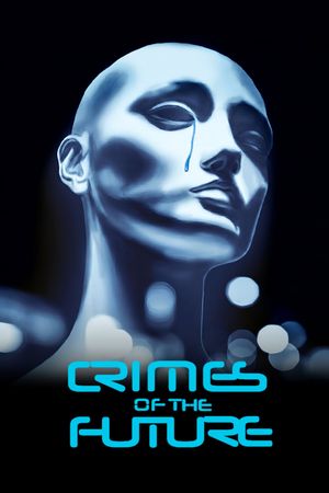 Crimes of the Future's poster