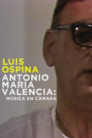 Antonio María Valencia: Music on Camera's poster