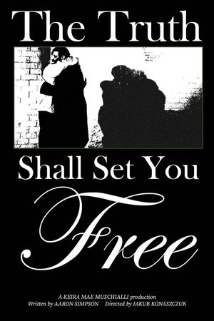 The Truth Shall Set You Free's poster
