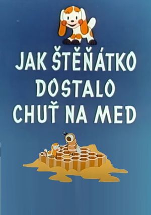 Jak štěňátko dostalo chuť na med's poster