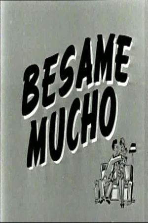 Bésame mucho's poster