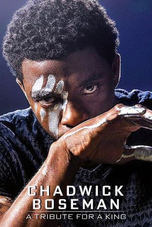 Chadwick Boseman: A Tribute for a King's poster