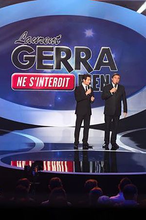 Laurent Gerra ne s’interdit rien's poster