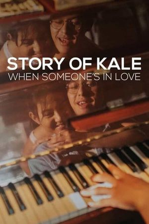 Story of Kale: When Someone's in Love's poster