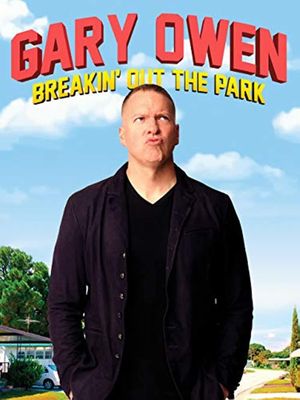 Gary Owen: Breakin' Out the Park's poster
