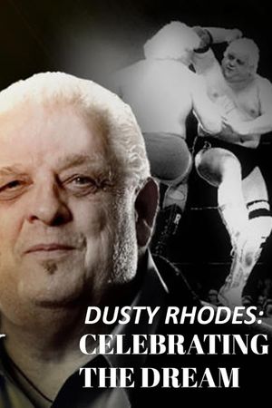 Dusty Rhodes: Celebrating the Dream's poster image