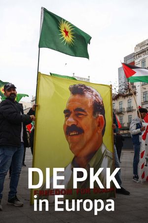 Die PKK in Europa - Freiheitskämpfer oder Terroristen?'s poster